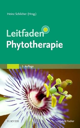 Leitfaden Phytotherapie: Mit Zugang zur Medizinwelt von Elsevier